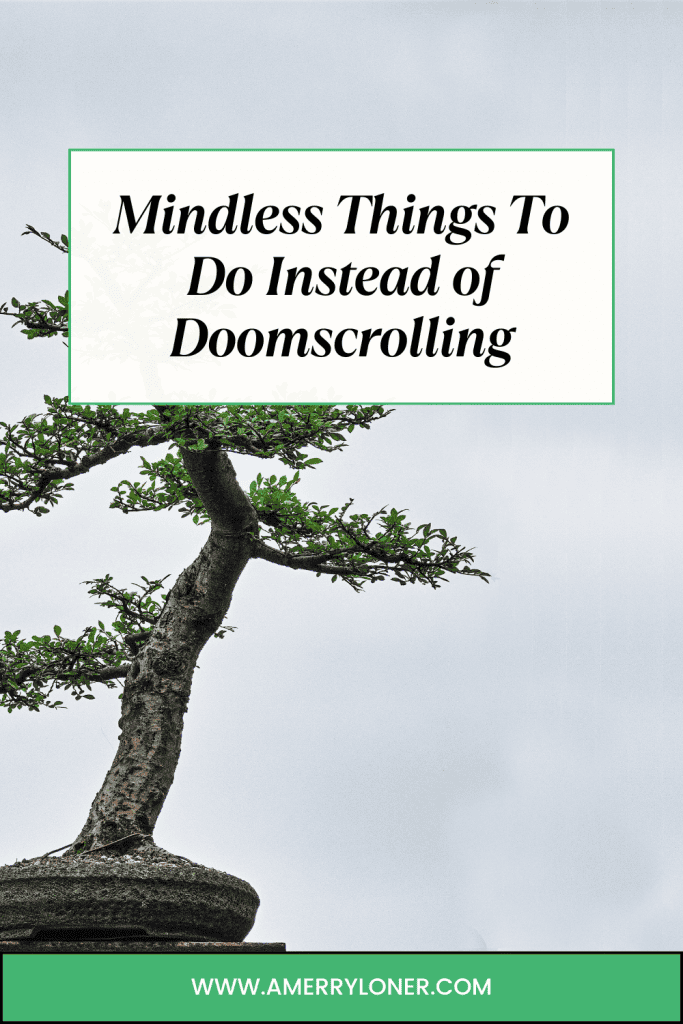 Bonsai tree against cloudy sky with text overlay about mindless activities instead of doomscrolling
