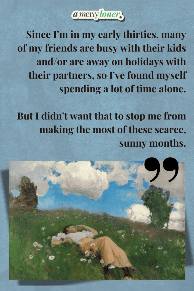 Quote graphic from A Merry Loner blog featuring a woman lying in a summer wildflower meadow with text about spending time alone in early thirties and embracing solo summer experiences.